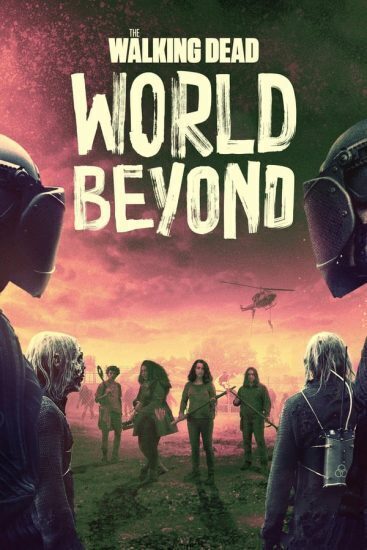 مسلسل The Walking Dead: World Beyond الموسم الثاني الحلقة 10 العاشرة والاخيرة مترجمة