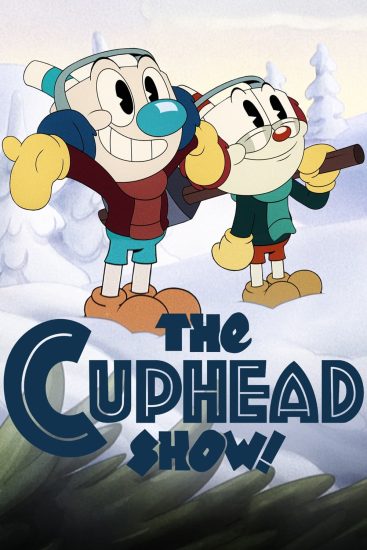 انمي The Cuphead Show! الموسم الثالث الحلقة 11 الحادية عشر والاخيرة مترجمة